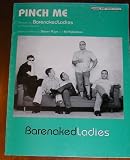 Pinch Me (Original Sheet Music Edition) Recorded by Barenaked Ladies