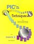 PIC'n Techniques, PIC Microcontroller Applications Guide