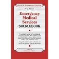 Emergency Medical Services Sourcebook by Jenni Lynn and Ed. Colson