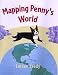   - Mapping Penny's World