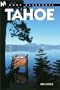Moon Handbooks: Tahoe 3 Ed: Including Reno and Carson Valley