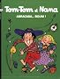 Tom-Tom et Nana, Tome 16 : Abracada ... Boum !