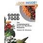 Good Food: The Comprehensive Food and Nutrition Resource