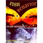 Fish Behavior in the Aquarium and in the Wild (Comstock books) by Stephan Reebs