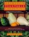 Heirloom Vegetable Gardening: A Master Gardener's Guide to Planting, Seed Saving, and Cultural History