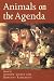 Animals on the Agenda: Questions about Animals for Theology and Ethics