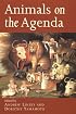 Animals on the Agenda: Questions about Animals for Theology and Ethics