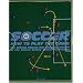Soccer: How to Play the Game: The Official Playing and Coaching Manual of the United States Soccer Federation