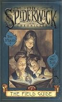The Field Guide (The Spiderwick Chronicles, Book 1)