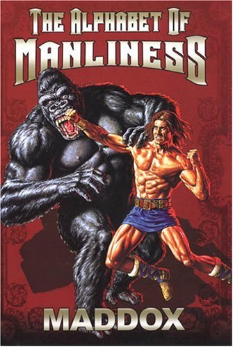 The Alphabet Of Manliness