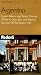 Book Fodor's Argentina, 1st Edition: Expert Advice and Smart Choices: Where to Stay, Eat, and Explore On and Off the Beaten Path (Fodor's Gold Guides)