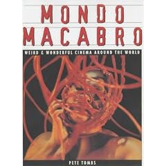 Mondo Macabro: Weird and Wonderful Cinema Around the World