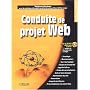 Conduite de projet Web (1 livre + 1 CD-Rom) de St�phane Bordage