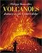 Book Volcanoes: Journey to the Crater's Edge
