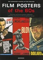 Film Posters Of The 60s: The Essential Movies Of The Decade