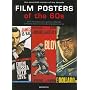 Film Posters Of The 60s: The Essential Movies Of The Decade