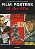 Film Posters Of The 60s: The Essential Movies Of The Decade (Film Posters)