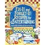 Fix-It and Forget-It Recipes for Entertaining: Slow Cooker Favorites for All the Year Round