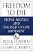 Freedom to Die: People, Poltics, and the Right-To-Die Movement