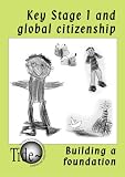 Books : Key Stage 1 and Global Citizenship: Building a Foundation