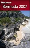 Frommer's Bermuda 2007 (Frommer's Complete)