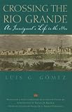 Crossing the Rio Grande: An Immigrant