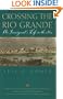Crossing the Rio Grande: An Immigrant's Life in the 1880s