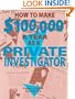 How To Make $100,000 A Year As A Private Investigator