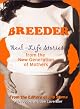 Breeder: Real-Life Stories from the New Generation of Mothers