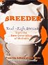 Breeder: Real-Life Stories from the New Generation of Mothers