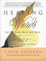 Healing Words for the Body, Mind and Spirit: 101 Words to Inspire and Affirm