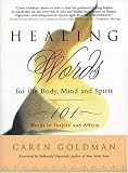 Healing Words for the Body, Mind, and Spirit: 101 Words to Inspire and Affirm