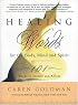 Healing Words for the Body, Mind and Spirit: 101 Words to Inspire and Affirm
