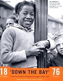 'Down the Bay' : Picture Post, humanist photography and images of 1950s Cardiff