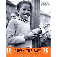 Down the Bay: Picture Post, Humanist Photography and Images of 1950s Cardiff