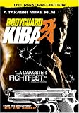 Bodyguard Kiba: A Takashi Mike Film