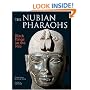 The Nubian Pharaohs: Black Kings on the Nile
