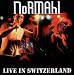 Live in Switzerland von Normahl - alle Infos