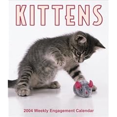 Kittens Hardcover Weekly Engagement Calendar: 2004
