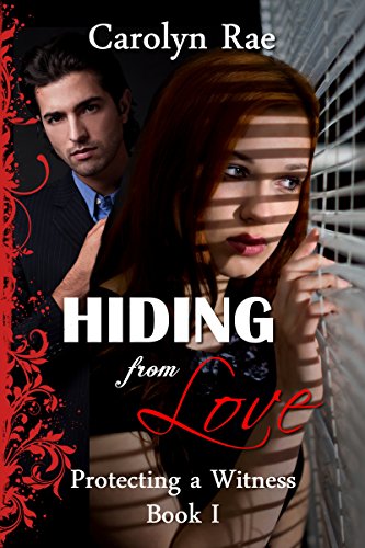 Hiding from Love: Witness Protection Series