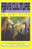 Rave Culture, an insiders overview