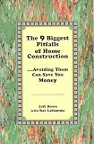 The 9 Biggest Pitfalls of Home Construction