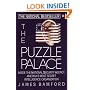 The Puzzle Palace : Inside America's Most Secret Intelligence Organization