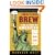Ambitious Brew: The Story of American Beer