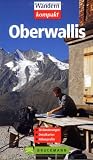 Oberwallis: 30 Wanderungen. Detailkarten. H�henprofile - Eugen E. H�sler