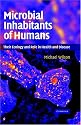 Microbial Inhabitants of Humans: Their Ecology and Role in Health and Disease