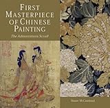 First masterpiece of Chinese painting : the Admonitions Scroll