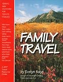 5194JR0QGPL. SL160  Family Travel: Terrific New Vacations for Todays Families