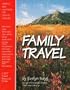 Family Travel: Terrific New Vacations for Today's Families (BPP Travel Resource Guide)