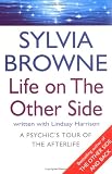 Life on the Other Side:: A Psychic's Tour of the Afterlife